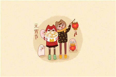 2022元宵节节日祝福语 元宵节节日祝福语有哪些